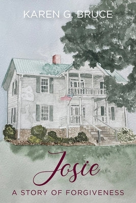 Josie: A Story of Forgiveness Paperback Little Creek Books