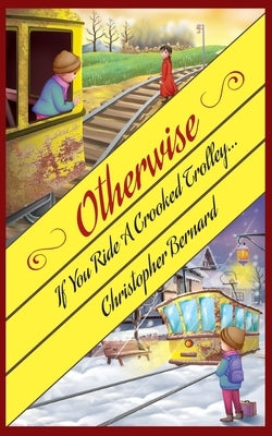 If You Ride A Crooked Trolley . . . Paperback Regent Press