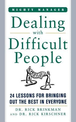 Dealing with Difficult People Paperback McGraw-Hill Companies