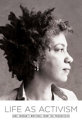 Life as Activism: June Jordan's Writings from the Progressive Paperback Litwin Books