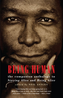 Being Human: The Companion Anthology to Staying Alive and Being Alive Paperback Bloodaxe Books