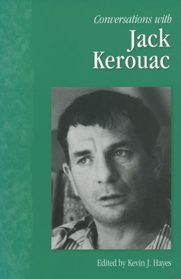 Conversations with Jack Kerouac Paperback University Press of Mississippi