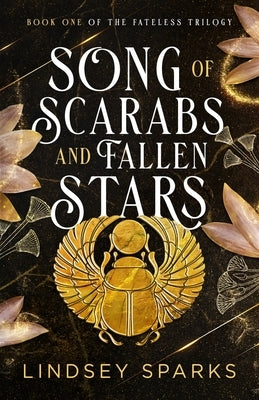 Song of Scarabs and Fallen Stars: An Egyptian Mythology Time Travel Romance Paperback Rubus Press, LLC