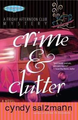Crime and Clutter: A Friday Afternoon Club Mystery Paperback Howard Books