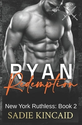 Ryan Redemption: A Dark Mafia Reverse Harem. Book 2 in New York Ruthless Series Paperback Red House Press