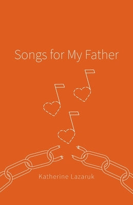 Songs for My Father Paperback FriesenPress