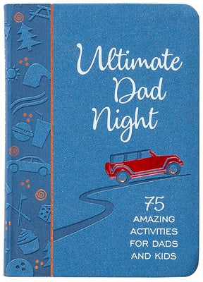 Imitation leather cover of "Ultimate Dad Night" activity book by Broadstreet Publishing showing colorful pages for dad and kids activities.