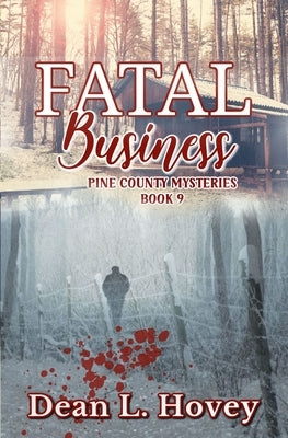 Fatal Business Paperback BWL Publishing Inc.