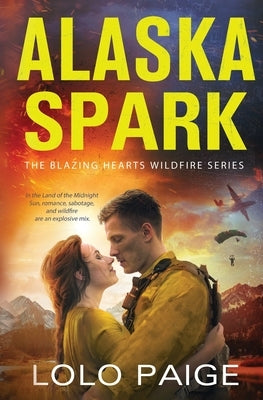 Paperback of Alaska Spark by Lois Simenson featuring a cover with a romantic workplace scene and warm, inviting colors.