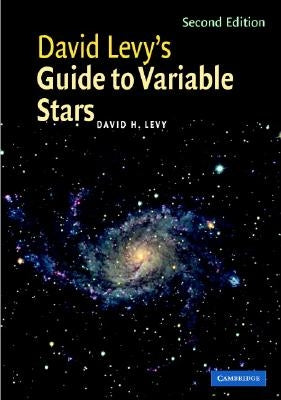 David Levy's Guide to Variable Stars by Levy, David H.
