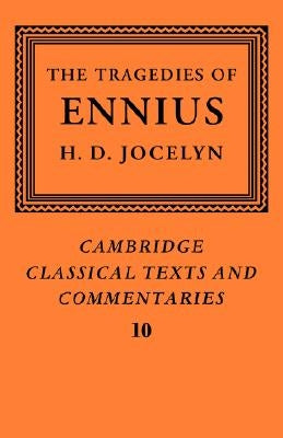 Paperback of The Tragedies of Ennius: The Fragments, a scholarly collection published by Cambridge University Press