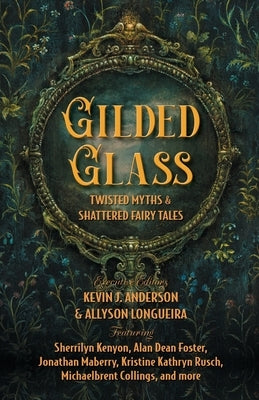 Gilded Glass Paperback Wordfire Press