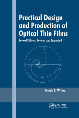 Practical Design and Production of Optical Thin Films, Second Edition, Paperback CRC Press