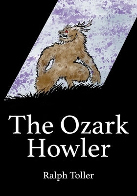 The Ozark Howler Paperback Independently Published