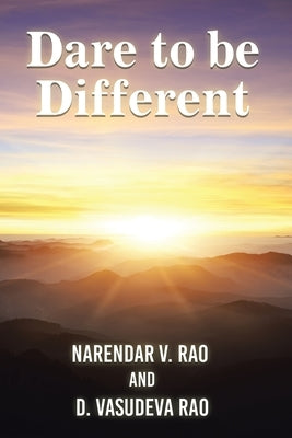 Dare to be Different: (A Handbook on Practical Management Insights) Paperback Xlibris Us