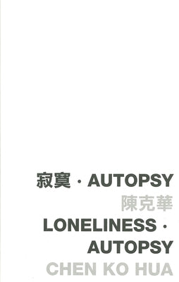 Loneliness - Autopsy Paperback Chinese University of Hong Kong Press