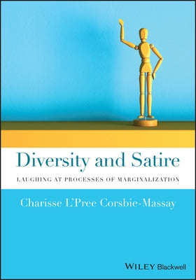 Diversity and Satire: Laughing at Processes of Marginalization Paperback Wiley-Blackwell