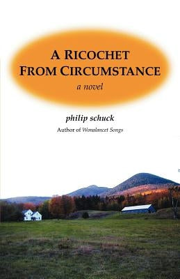 A Ricochet From Circumstance Paperback Smithfield Capital Corporation