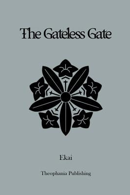 The Gateless Gate Paperback Createspace Independent Publishing Platform