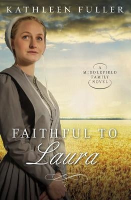 Faithful to Laura Paperback Thomas Nelson