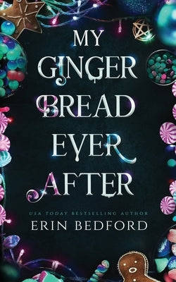 My Gingerbread Ever After Paperback Embrace the Fantasy Publishing