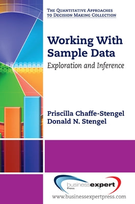 Working With Sample Data: Exploration and Inference Paperback Business Expert Press