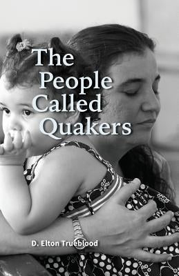 The People Called Quakers Paperback Friends United Press