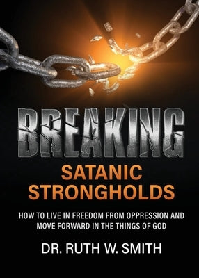 Breaking Satanic Strongholds Paperback Mewe, LLC