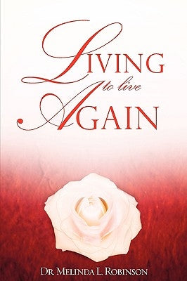 Living to Live Again Paperback Xulon Press