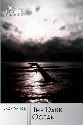 The Dark Ocean Paperback Spatterlight Press