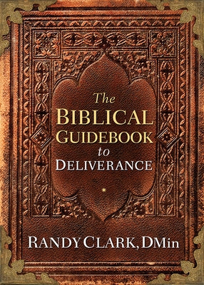 Biblical Guidebook to Deliverance Paperback Charisma House