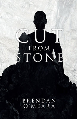 Cut From Stone Paperback Brendan Omeara