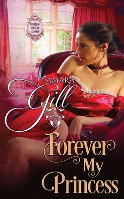 Forever My Princess Paperback Tamara Gill