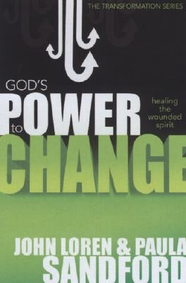 God's Power to Change: Healing the Wounded Spirit Paperback Charisma House