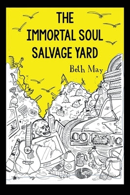 The Immortal Soul Salvage Yard Paperback Sideshow Media Group