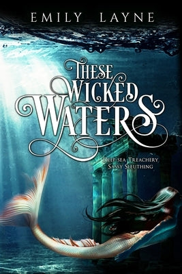 These Wicked Waters Paperback Owl Hollow Press, LLC