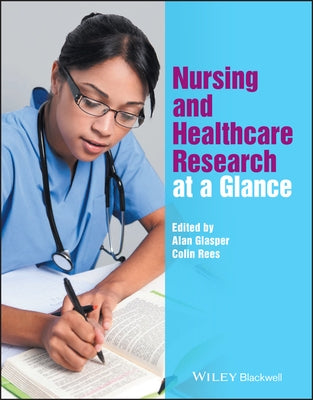 Nursing and Healthcare Research at a Glance Paperback Wiley-Blackwell