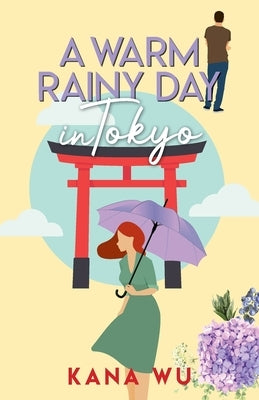 A Warm Rainy Day In Tokyo Paperback Bellwind Books