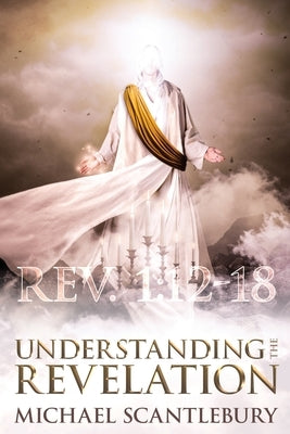 Understanding the Revelation: An In-Depth Study Paperback Word Alive Press