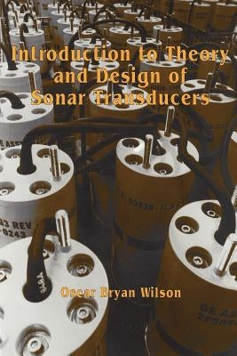 Introduction to the Theory and Design of Sonar Transducers Paperback Peninsula Publishing