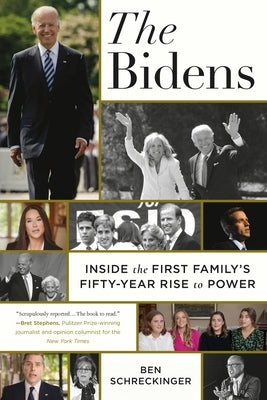 The Bidens: Inside the First Family's Fifty-Year Rise to Power Paperback Twelve