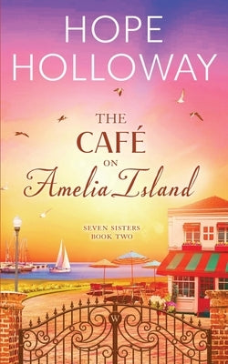 The Café on Amelia Island Paperback South Street Publishing