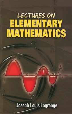 Lectures on Elementary Mathematics Paperback Dover Publications