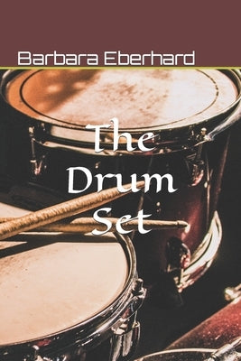 The Drum Set: Finding Love and Happiness Paperback Independently Published