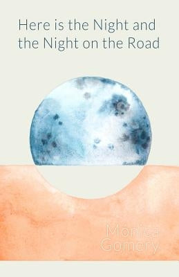 Here is the Night and the Night on the Road Paperback Cooper Dillon Books