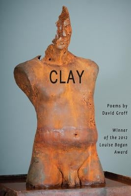 Clay Paperback Trio House Press