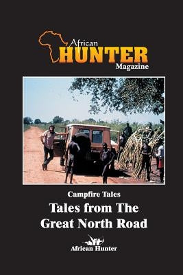 Campfire Tales Tales from the Great North Road Paperback Createspace Independent Publishing Platform