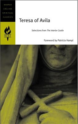 Teresa of Avila: Selections from the Interior Castle Paperback HarperOne