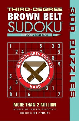 Third-Degree Brown Belt Sudoku(r) Paperback Puzzlewright