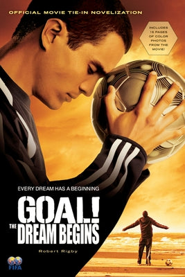 Goal!: The Dream Begins Paperback Clarion Books
